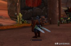 魔兽世界武器幻化怎么弄（魔兽世界武器幻化的获得） 